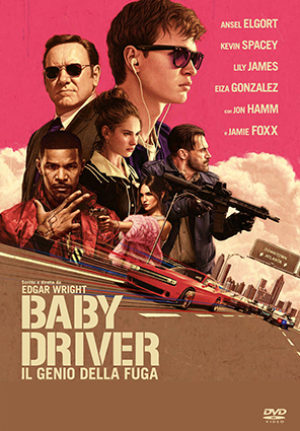 Baby Driver – Il Genio Della Fuga