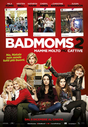 Bad Moms 2: Mamme molto più cattive