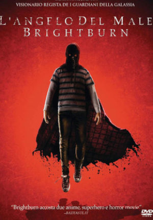 L’Angelo Del Male – Brightburn