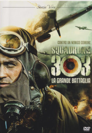Squadrone 303 – La Grande Battaglia