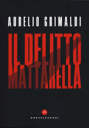 Il Delitto Mattarella