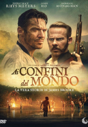 Ai Confini Del Mondo – La Vera Storia Di James Brook