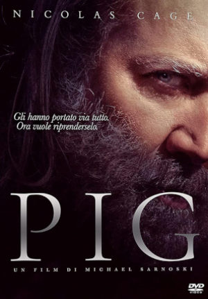 Pig – La Vendetta Di Rob