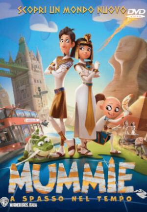 Mummie – A Spasso Nel Tempo